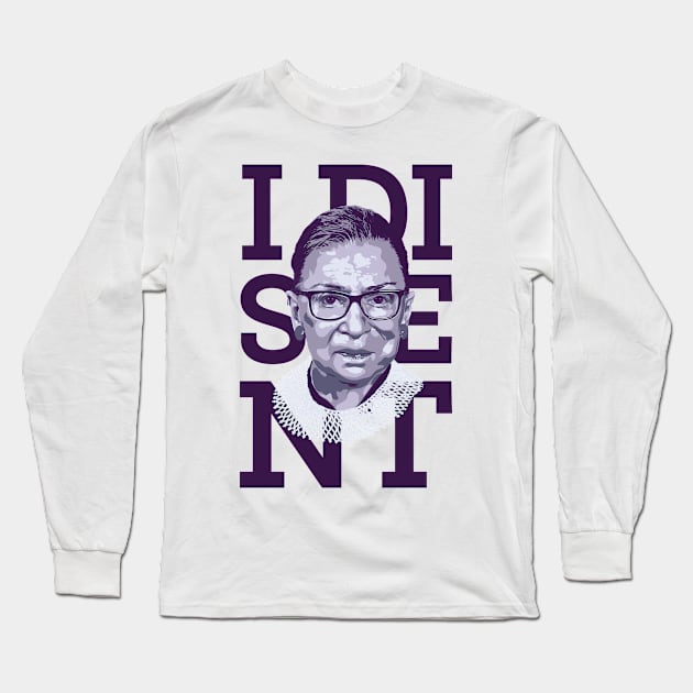 I Dissent RBG Feminist Digital Painting Long Sleeve T-Shirt by polliadesign